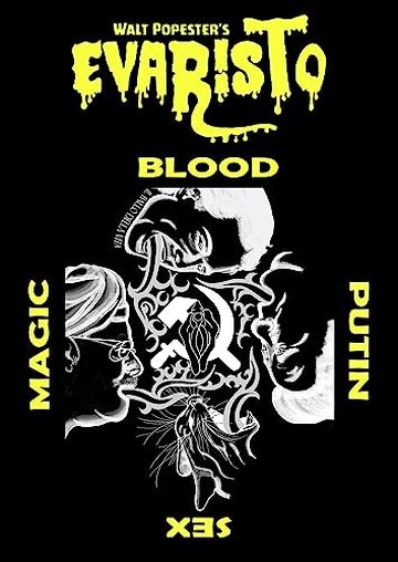 Evaristo - Blood Putin Sex Magic: Volume 4 della Saga di Evaristo